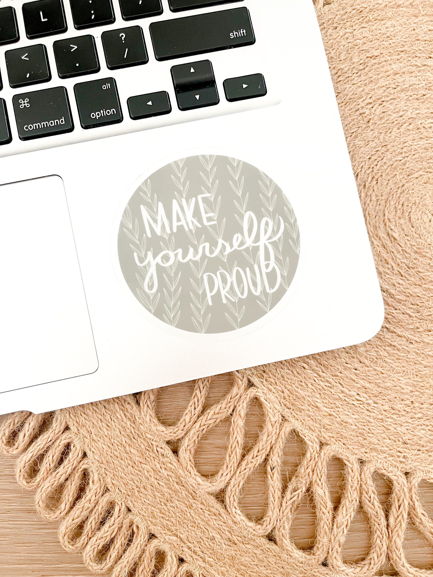 Make Yourself Proud Sticker